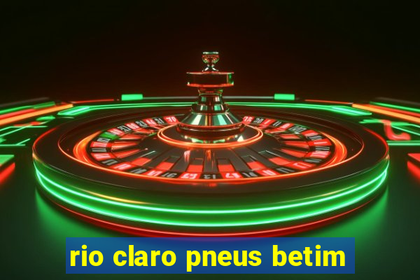 rio claro pneus betim